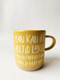 Krus h 9,5 cm "Man kan ikke altid lykkes"